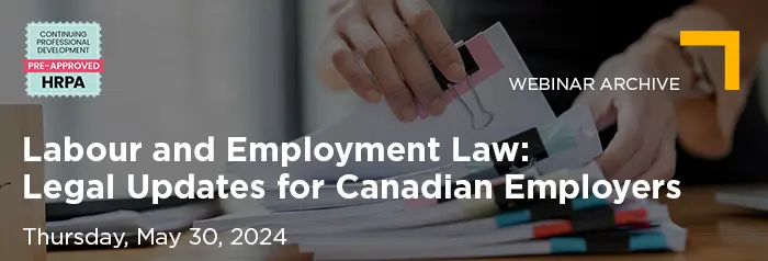 2024-05-30 Labour and Employment Law Legal Updates for Canadian Employers_Vuture Banner 2