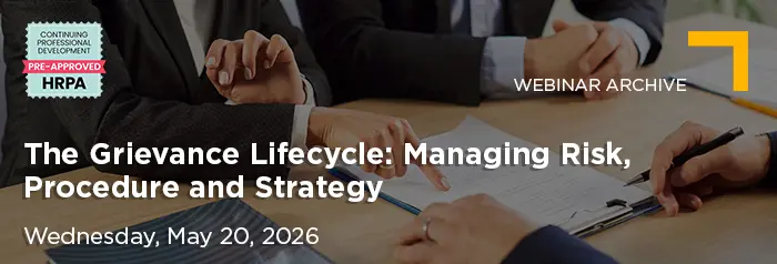 2026-05-20 The Grievance Lifecycle Managing Risk, Procedure and Strategy_Archive