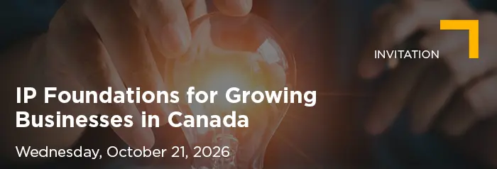 2026-10-21 IP Foundations for Growing Businesses in Canada_Vuture Banner