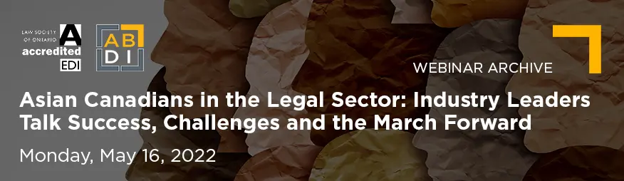 2022-05-16 Challenges in the Asian Canadian Legal Community_Website 876x254 Archive
