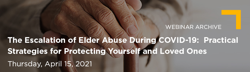 Apr 15 The Escalation of Elder Abuse in COVID-19 Website 876x254 Archive