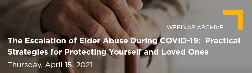 Apr 15 The Escalation of Elder Abuse in COVID-19 Website 876x254 Archive