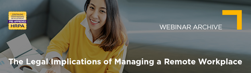May 12 The Legal Implications of Managing a Remote Workplace Webinar Archive 876x254