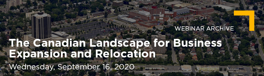 Sep 16 The Canadian Landscape for Business Expansion and Relocation Webinar 876x254 Archive